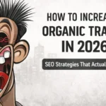 Increase organic traffic fast in 2026