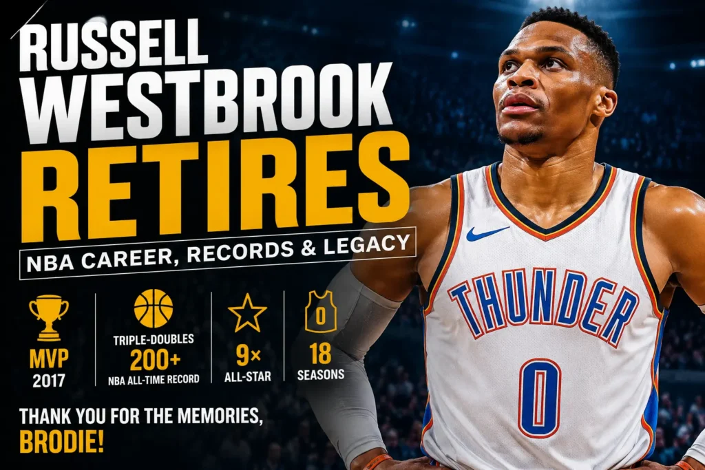 Russell Westbrook retires